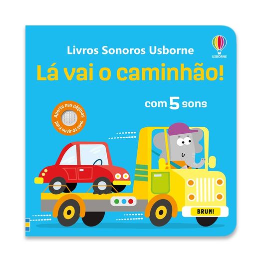 lá vai o caminhão! lá vai o caminhão!