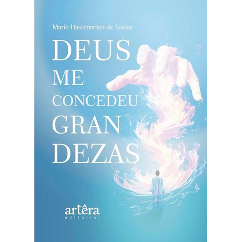 deus me concedeu grandezas