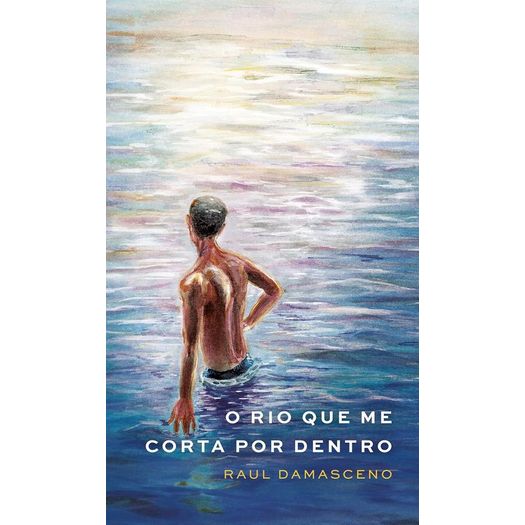 o rio que me corta por dentro o rio que me corta por dentro
