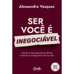 ser você é inegociável