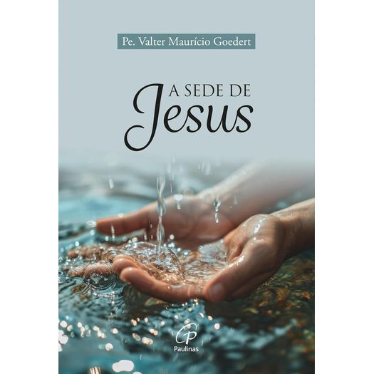 a sede de jesus