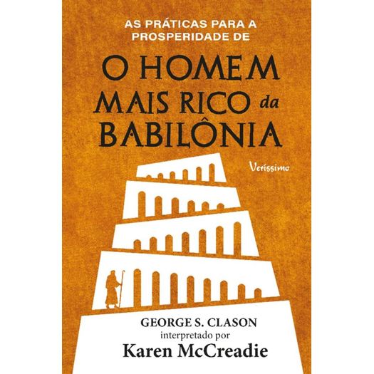 as práticas para a prosperidade de o homem mais rico da babilônia de george s clason