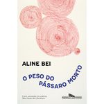o peso do pássaro morto - com brinde