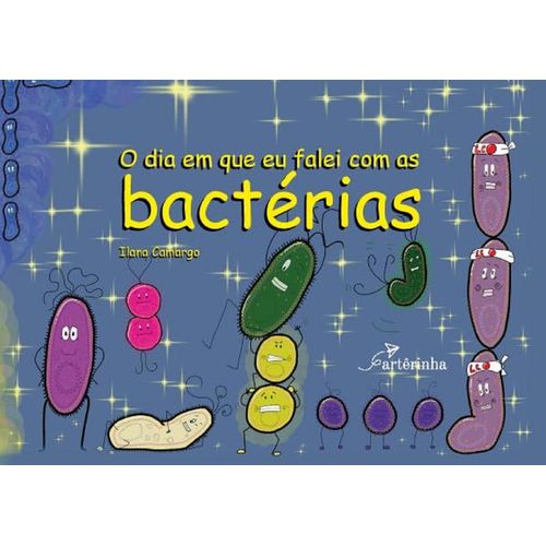 o dia em que eu falei com as bactérias