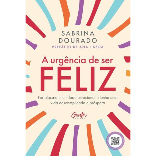 a urgência de ser feliz