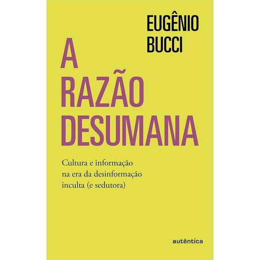 a razão desumana a razão desumana