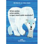 urso-polar, urso-polar, o que você está ouvindo? urso-polar, urso-polar, o que você está ouvindo?