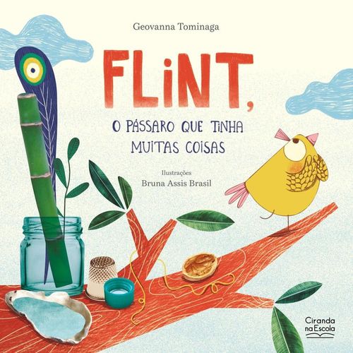 flint, o pássaro que tinha muitas coisas