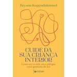 cuide da sua criança interior cuide da sua criança interior