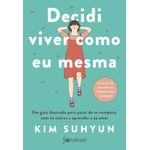 decidi-viver-como-eu-mesma