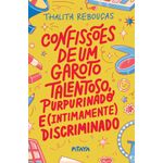 confissoes-de-um-garoto-talentoso-purpurinado-e--intimamente--discriminado---nova-edicao