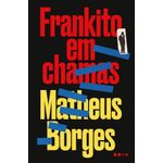 frankito em chamas frankito em chamas