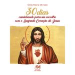 30-dias-caminhando-para-um-encontro-com-o-sagrado-coracao-de-jesus