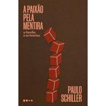 a paixão pela mentira a paixão pela mentira