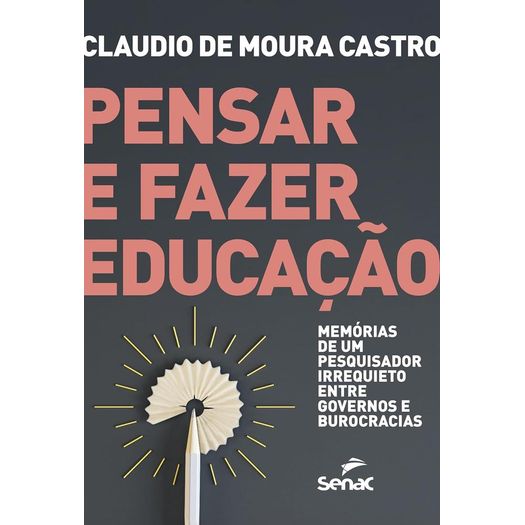 pensar e fazer educação pensar e fazer educação