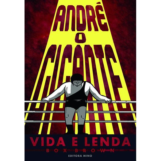 andré, o gigante andré, o gigante