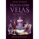 magia-com-velas-na-pratica---bruxaria-com-pavio-e-cera