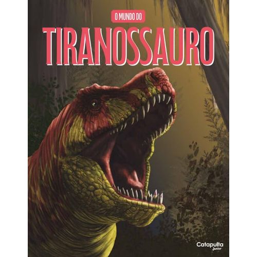 o mundo do tiranossauro