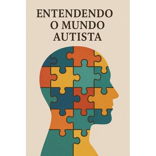 entendendo o mundo autista
