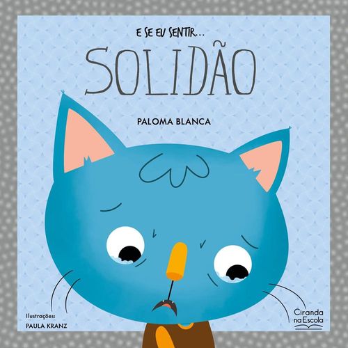 e se eu sentir ... solidão