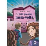 o seis que deu meia-volta o seis que deu meia-volta
