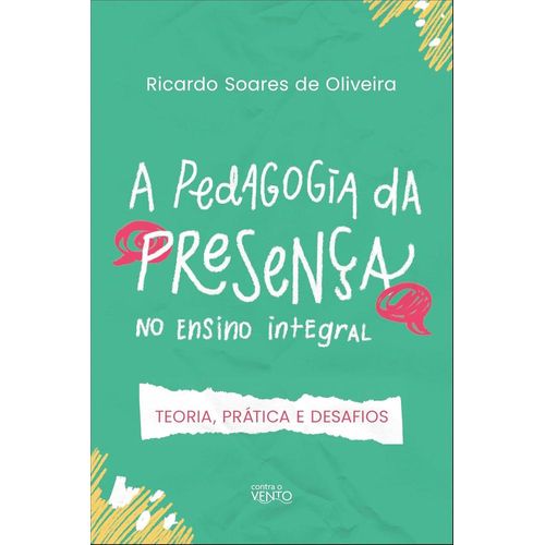 a pedagogia da presença no ensino integral