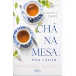 chá na mesa, por favor!