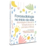 fonoaudiologia no início da vida