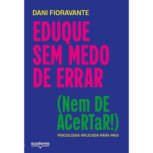 educar sem medo de errar (nem de acertar!)