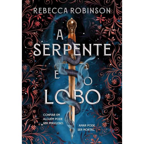 a serpente e o lobo - livro 1