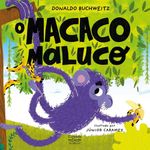 o macaco maluco