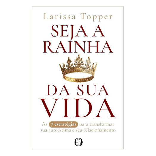 seja a rainha da sua vida seja a rainha da sua vida