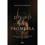 do pó à promessa