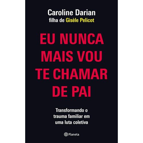 eu nunca mais vou te chamar de pai