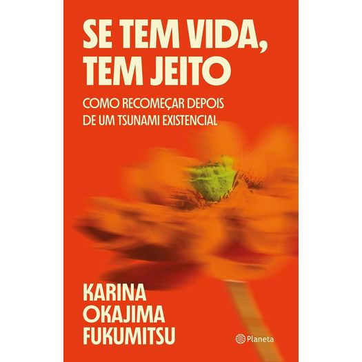 se tem vida, tem jeito se tem vida, tem jeito