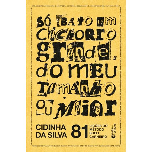 só bato em cachorro grande, do meu tamanho ou maior
