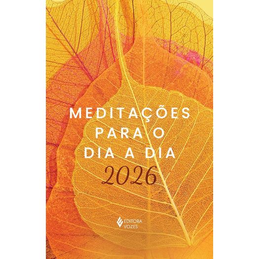 meditações para o dia a dia 2026 meditações para o dia a dia 2026