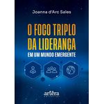 o foco triplo da liderança em um mundo emergente