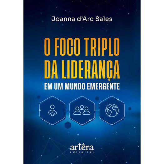 o foco triplo da liderança em um mundo emergente