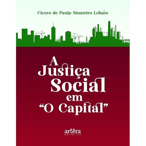 a justiça social em o capital