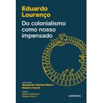 do-colonialismo-como-nosso-impensado