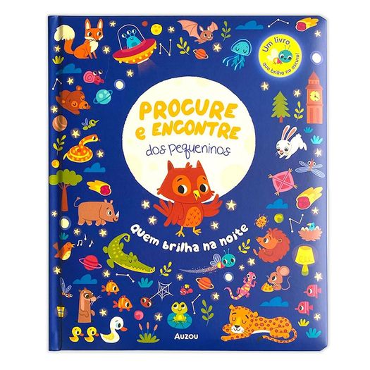 quem brilha na noite - procure e encontre dos pequeninos quem brilha na noite - procure e encontre dos pequeninos