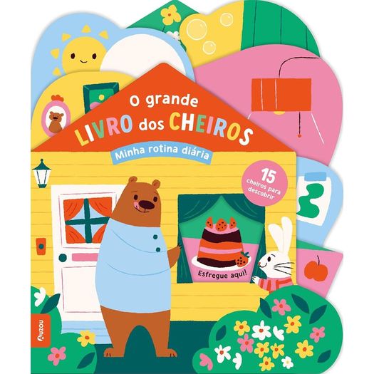 minha rotina diária - o grande livro dos cheiros minha rotina diária - o grande livro dos cheiros