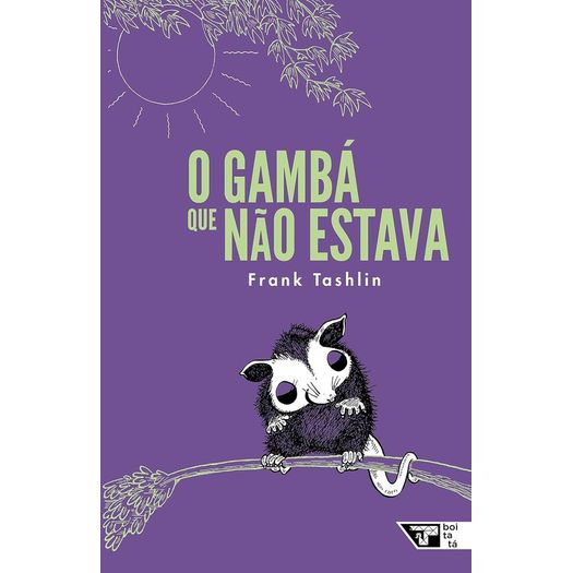 o gambá que não estava o gambá que não estava