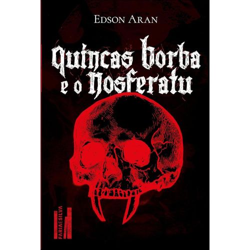 quincas borba e o nosferatu