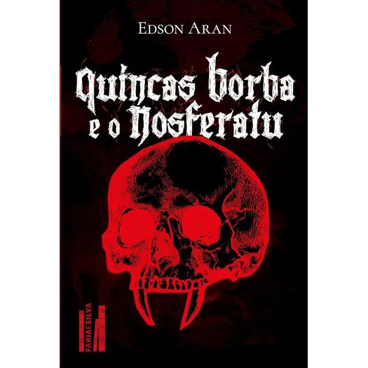 quincas borba e o nosferatu