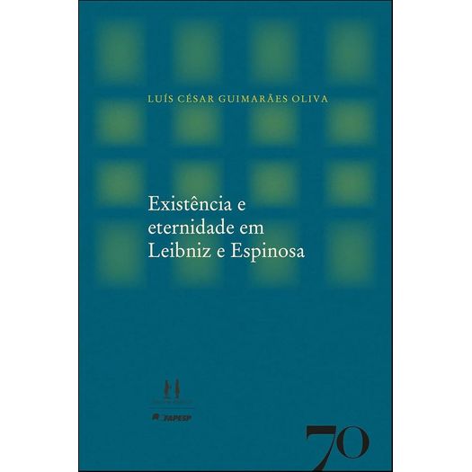 existência e eternidade em leibniz e espinosa
