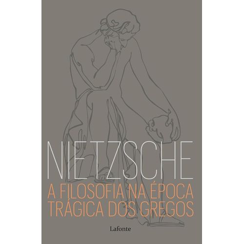 a filosofia na época trágica dos gregos - nietzsche