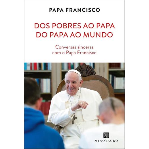 dos pobres ao papa, do papa ao mundo dos pobres ao papa, do papa ao mundo