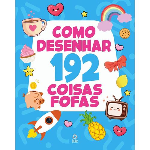 como desenhar 192 coisas fofas